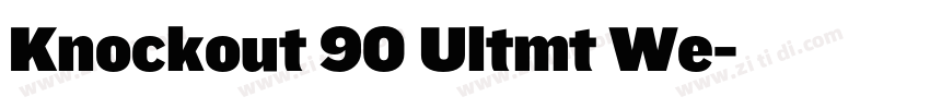 Knockout 90 Ultmt We字体转换 Knockout 90 Ultmt We字体转换
